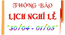 THÔNG BÁO NGHỈ LỄ 30/4-1/5